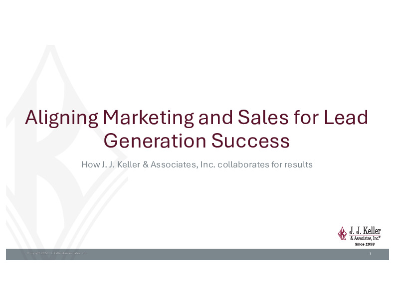 3. JJ Keller Presentation Slides: Aligning Marketing and Sales for Lead Generation Success thumbnail